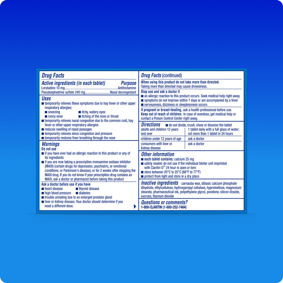 Drug Facts of Claritin-D® 24 Hour, it includes information on ingredients, safety, uses and directions. 